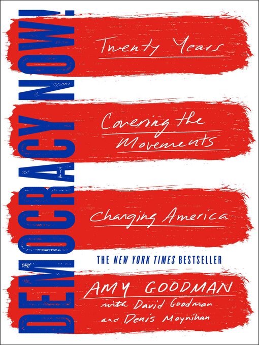 Title details for Democracy Now! by Amy Goodman - Wait list